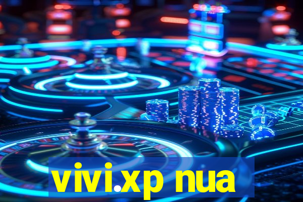 vivi.xp nua